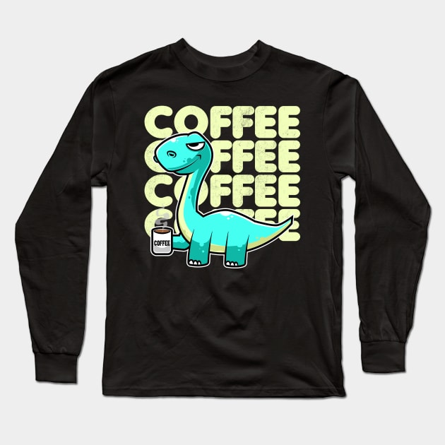 Cute Dinosaur Drinking Coffee Kawaii Neko Anime design Long Sleeve T-Shirt by theodoros20